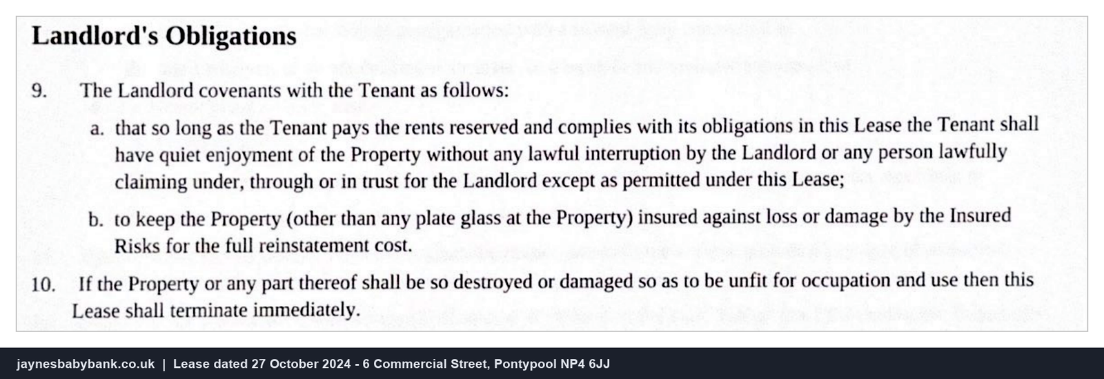 Clause 9 of the lease setting out the landlord's obligations as quiet enjoyment and insurance only, followed by clause 10