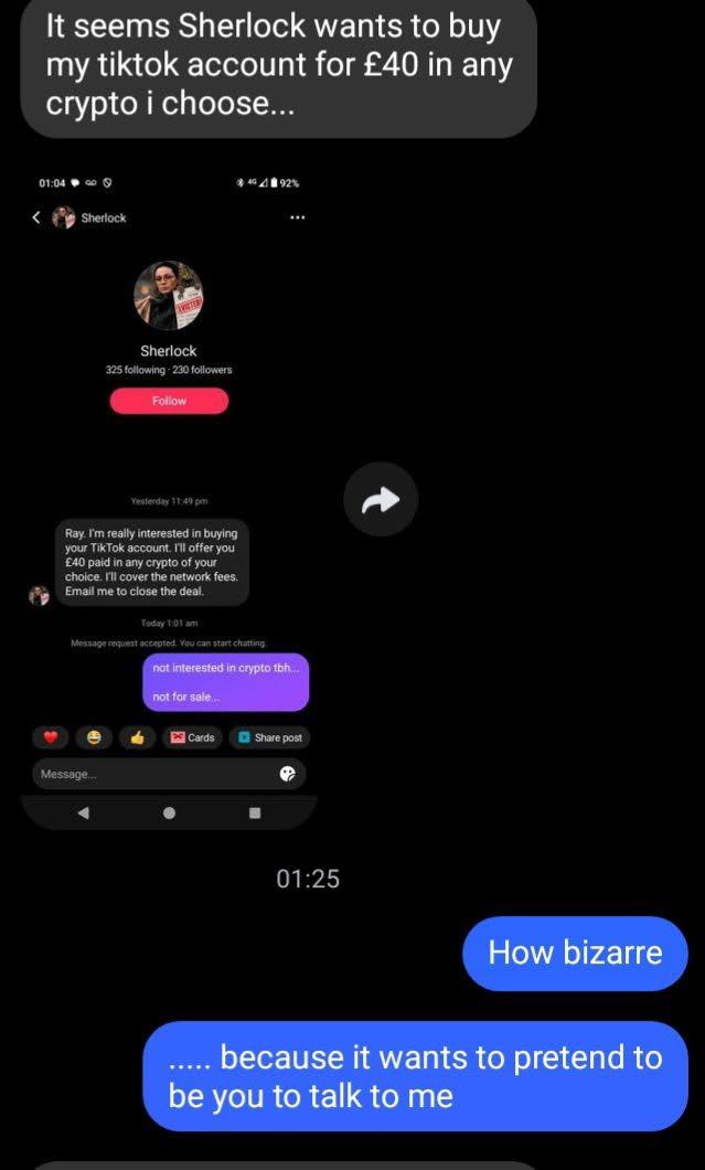 Screenshot posted by Jayne's Baby Bank on 1 October 2026: a chat in which he forwards a TikTok message addressed to Ray offering to buy his account, and she replies How bizarre, because it wants to pretend to be you to talk to me